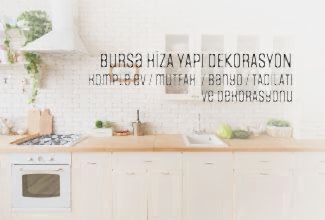 Bursa Yapı Dekorasyon Teklifi Al
