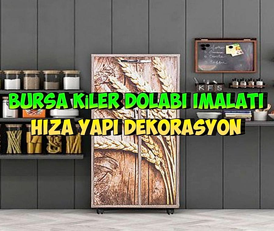 Bursa Kiler Dolabı İmalatı 